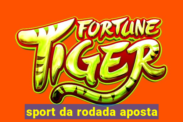 sport da rodada aposta